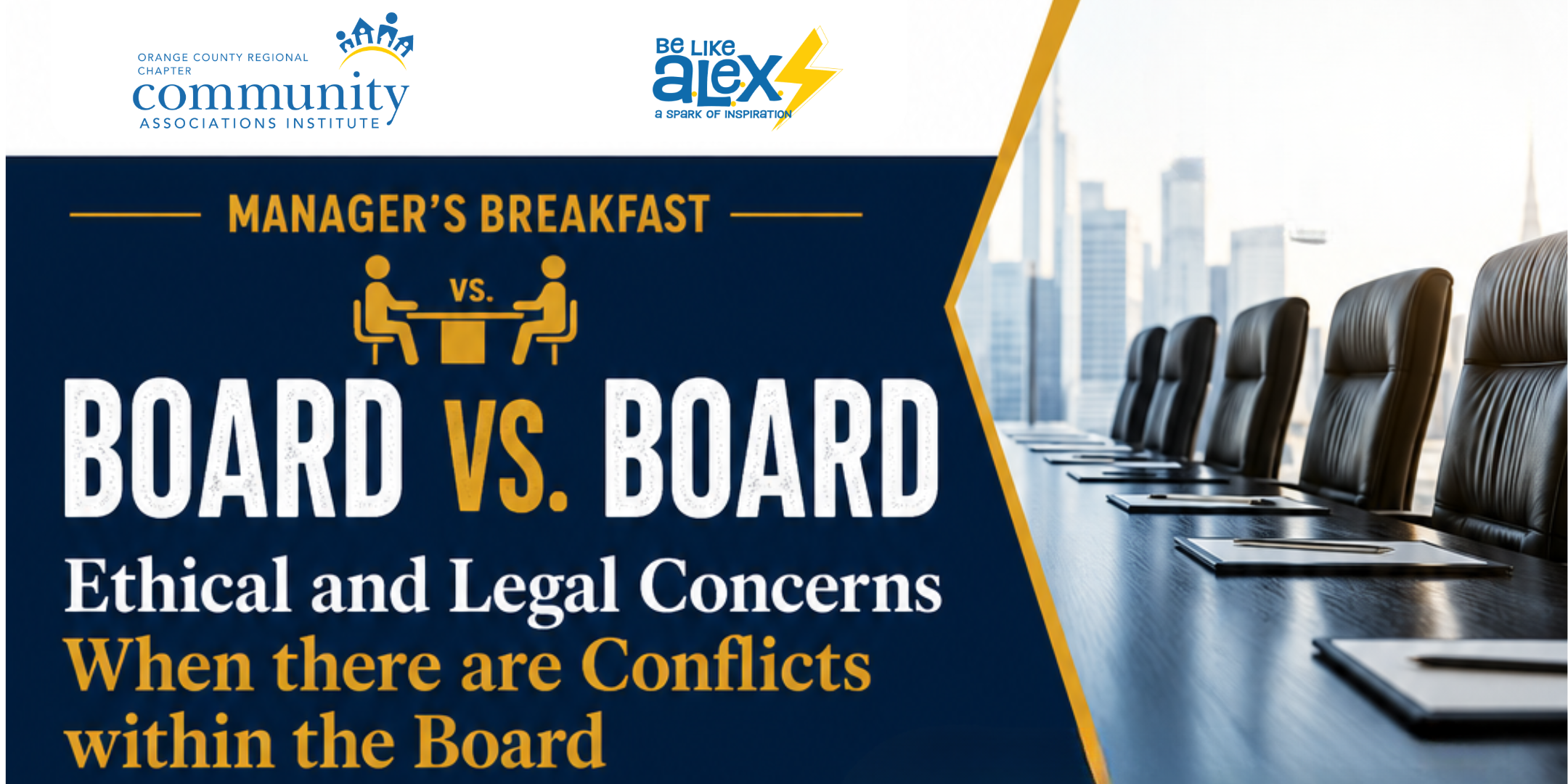 Manager’s Breakfast: Board vs. Board - Ethical and Legal Concerns When there are Conflicts within the Board